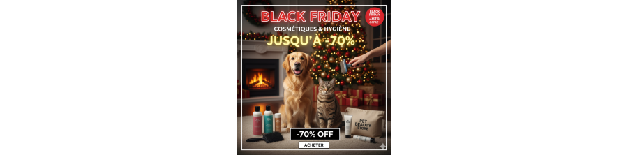 Black Friday : Shampoings, Soins, Antiparasitaires & Cosmétiques Animaux -70% - PET BEAUTY STORE